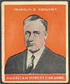1932 Caramel Franklin D Roosevelt